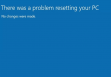 There Was a Problem When Resetting Your PC